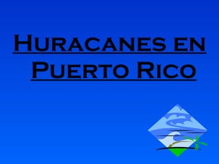 Huracanes en Puerto Rico 