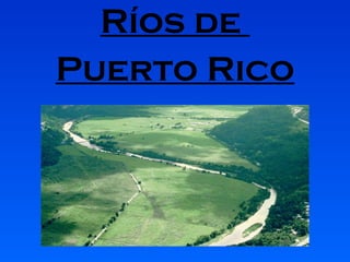 Ríos de  Puerto Rico 