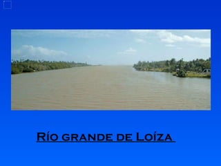 Río grande de Loíza  
