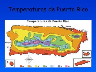 Temperaturas de Puerto Rico 