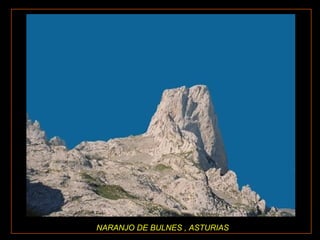 NARANJO DE BULNES , ASTURIAS 