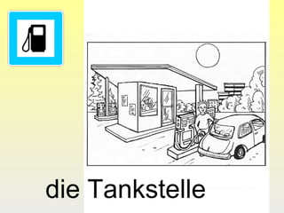 die Tankstelle

 
