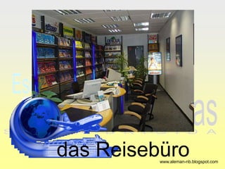 das Reisebüro