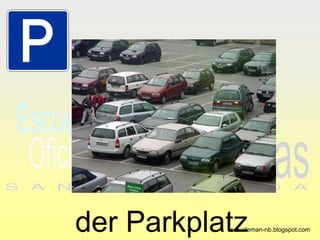 der Parkplatz