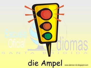 die Ampel