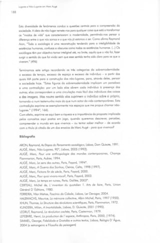 •


    188



          blo........., • "'O••       OI CIOI"Wia o~ cet*'oll parvo co•..,w46o do
          IO!Ail~ A~· ~~pQPOqo....&q!r«<o.o .... ~o~~
          C» •I'I"'ICtc» Ôl WJo• QlA Wo::twCDCJIII O mcdemicfode-, ptfiiAd>N:II ,..,.00 0
                            Ql.le,. .::me».
          díwtr~IIQOI ..... o              o~ nOtró ....lOS o-.: CoMo a&m., ~d
          1von.. -todo o toüc~ • ......, ~ lill'detdo PI)"' o nat;b'da ~ eM
          Cti IQC»~,~toblo.«<sCJOI"'"'t:xlollC.!IWPlCU~ tJOJ
          ~            *"
                    por ~ fiC)ml:l' • ~ Oli. no tm.t. OQUI1o Qut o f'6o 'oi. "-'
          ~O ..,.... do Qlolll foi vffldo tem qut _ . ..,tido .-.hCJ ado doto pot'O OI qvt O

          ......m.• (•96)

          .mir;'IOIN)a ... on.go ~~ os .... cot.gorios do tobt~tnododt
          o .~...to dt ,.mpo, t1t~ ôe espoço t ~ de iondMduo - O po~of doJ
          quo•• MA po11t po1o o c:on11rvc;:6o dos nóo-luvCJres, poro, 01rovfs del.., pen.or
          o tOCitdodt kOjt '"b!ot ~g~o~ms do sobre~idodt ;rnpftcom um porodow:o
          • ~ conti'Odiç6o· POt ~o~m lodo elos obt.m wdo i'*'i<lvo 6 ptUef'ICiO dot
          cuti'Ol• .,Lot c~ o UI'I'IO ~ rroes ~doe~~ cb coilol

          • doa · - -        -     ...,., ela& lupMlem o irldMduo ool>t •• P'ÓO'IQ,
          101110~"""" flll't'mUnho lfiOis do~ nloltf oe10r do vido c~ Wo
          COOI.. a6.ç6o ~-M ..........,.,_._ noi.P"((' que,.,. Pf'OP'A d1omor ft6o..
          .._... (199•'. 1661.
          ~ ft..lo. ..,....... aqui t.no ~e o ~do r;wCJPOIIOiiT.... •-.to
          ~ CQft::-.101 . .       pc:llltol M   !jogo. quonclo ~ 6eeo•·~ ~
          oomp'MI . . O     muf'ldo W" QW ~-OU~ tcJb.r mel~ - de ocordo
          com o t t.Ao ;6 c!!Odo eM""" do. ~101 ôt Mote~ . po10 QIA          ""'••of

          AR0N. Ro,.._,ci, ~>o E- do ,_,.,.,.,,.., JOCoOiógoeo, U.boo, Cem   Cu-. 1991 .
          AlJGt MO«, N<lo-Wg<J..s, 90°,ll•boo. 2005 (1992).

          """'*·MO«, """' ..... ~.. dos moncJe. '""~-· """""'
          Aommotof. ~~~~. Aubotr, 19'94.
          AUGt "-4orc, Le tem d.l outres, Pans, Foyord, 1994°
          "'-"*·
               Mo",AG......,doo SoMos. Oo•""· C..O, 1998 (199n.
          """'*·........ """-.................
                         '""""''"do
          """'*·........ Lo- .. -. ~~>os.
                                   Mdo.llons. foyon!. 2000
                                           Pano. Fo,onl. 2003
          """'*·........                    Got ... 2003"
          QmAIJ, M.d>ol ele.. t •......- du ~ I . Mo                 do-· - · IJNoo
          ~o · E-.1980
          Ft••!AA. V.OO. ........ ,._.oodoc.dodo. Loboo. to-()o,op, 200'
           -~-•. u.-.~.M>inM<I..r.-. 1997 (19SOI.
           ~       -        .c.o-.o.. ...,.._,~. -r~oo...........9n
           I(I)NI)(IV., Molon, A ,..,.t,<Jodo, Laboo, O Qu-. 2001 (19'10)
          lfO'itiJT. ~I'I'IOfld. Lo NYolu,oiOf'l ~. Pena, Costermon, 1979.
          lfffi!VIt[, - . ..... p«>duct.... O . l ' -............. 1o.... 2000, (197•) .
          SIMMfl, Goo<vo. F.HI.dodo t Go- • _ , """"' luboo, R.IOgoo O ·~.
          200• to •'ronge•ro • FiiOIOfio do poisogem)
 