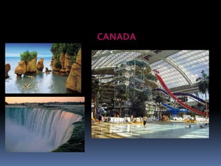 CANADA
 