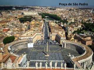 Praça de São Pedro
 