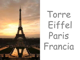 Torre  Eiffel Paris  Francia  Paris  =) 