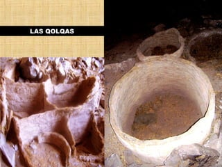 LAS QOLQAS 
 