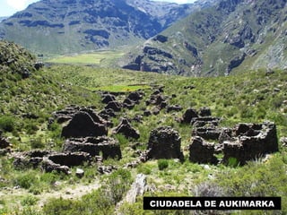 CIUDADELA DE AUKIMARKA 
 