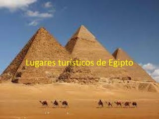 Lugares turísticos de Egipto

 