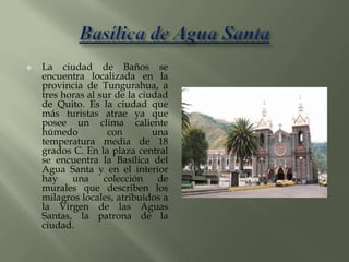 "Ciudad mitad del mundo" Junto al monumento de la Mitad del mundo se construyó una villa turística con trazos arquitectónicos clásicos coloniales como una plaza mayor, el cabildo y la iglesia, además hay una plaza de toros, restaurantes, tiendas y hasta museos.