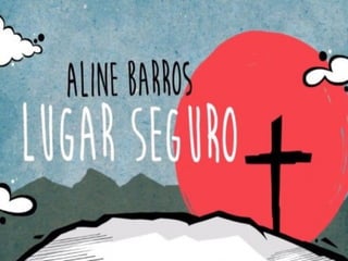 Lugar SeguroLugar Seguro
Aline BarrosAline Barros
 