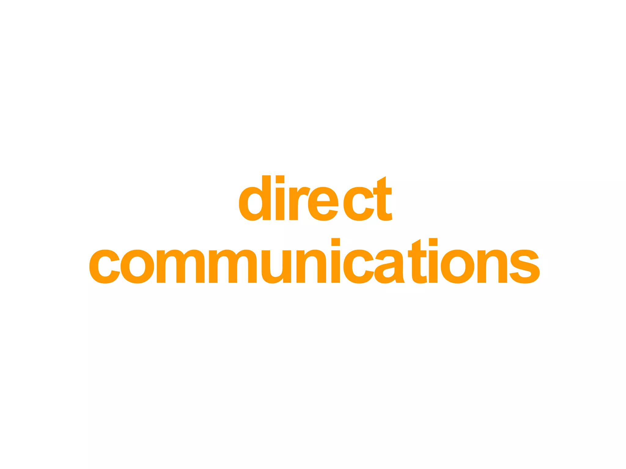 direct communications 
