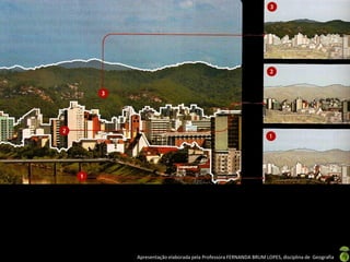 Apresentação elaborada pela Professora FERNANDA BRUM LOPES, disciplina de Geografia
 