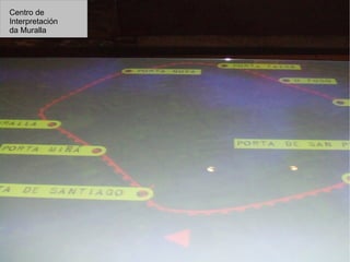 Maqueta da forma primitiva Centro de Interpretación da Muralla 