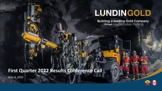 First Quarter 2022 Results Conference Call
May 4, 2022
 