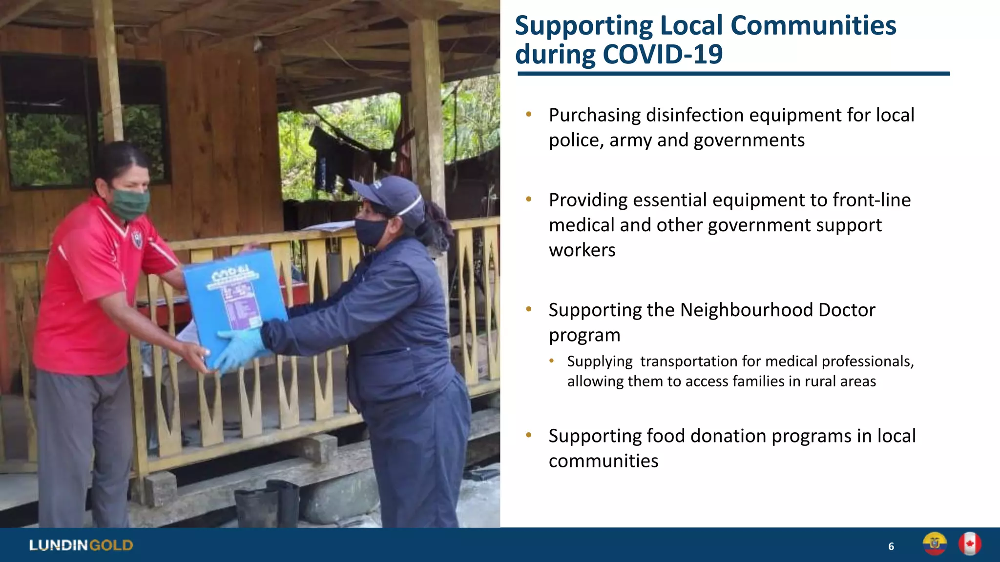 6
Supporting Local Communities
during COVID-19
• Purchasing disinfection equipment for local
police, army and governments
• Providing essential equipment to front-line
medical and other government support
workers
• Supporting the Neighbourhood Doctor
program
• Supplying transportation for medical professionals,
allowing them to access families in rural areas
• Supporting food donation programs in local
communities
 