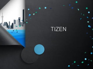 TIZEN
 