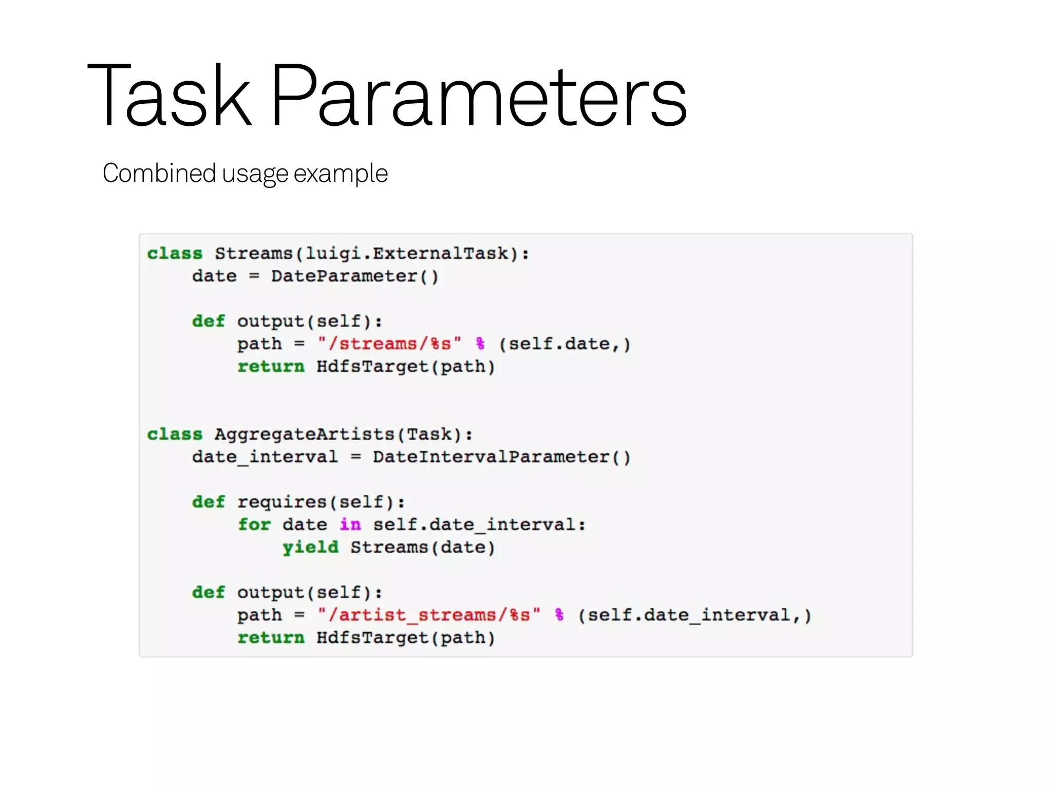 Task Parameters
Combined usage example
 