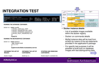 INTEGRATION TEST
RUNNING THE DATABASE CONTAINER:
docker run --name mysqldb
-e MYSQL_USER=bab_USER
-e MYSQL_PASSWORD=bab_USER
-e MYSQL_DATABASE=batteryService
-e MYSQL_ROOT_PASSWORD=root
-d
mysql:5.6
DEMO
RUNNING THE MICROSERVICE CONTAINER:
docker run --name appdemo
--link mysqldb:mysql
-p 7111:7111
-t
luigibennardis/00dloc-bookabattery-service
OBTAINING THE LIST OF
IMAGES:
docker images
Docker instance details
- List of available images available
within the docker registry
- Docker run commands details
- MySql instance data will be load from
scratch by means of the sql statements
provided in the application’s package
- For specific test purposes it will be
possible to build and run database
images with test-distinguishing dataOBTAINING THE LIST OF
CONTAINERS:
docker ps –a
STOPPING AND REMOVING
CONTAINERS:
Docker stop/rm <container-id>
 