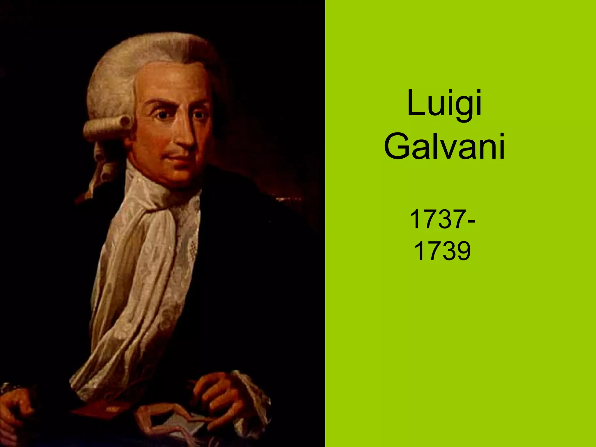 Luigi Galvani | PPT