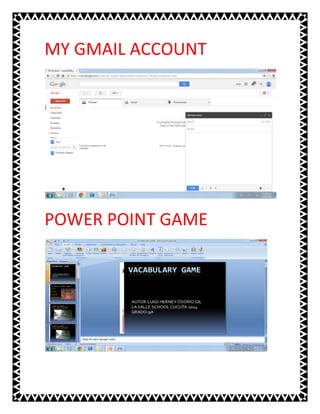 MY GMAIL ACCOUNT

POWER POINT GAME

 