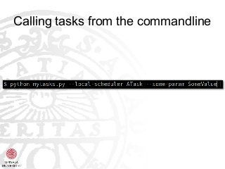 Calling tasks from the commandline
 