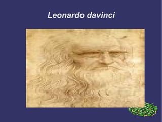 Leonardo davinci 