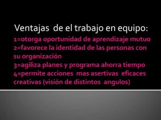 Ventajas de el trabajo en equipo: