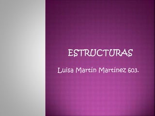 Luisa Martín Martínez 603.
 