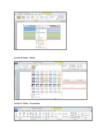 Lección 30 Tablas – Diseño
Lección 31 Tablas – Presentación
 