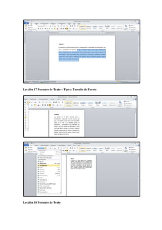 Lección 17 Formato de Texto – Tipo y Tamaño de Fuente
Lección 18 Formato de Texto
 