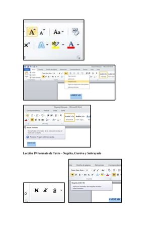 Lección 19 Formato de Texto – Negrita, Cursiva y Subrayado
 