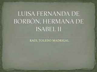 RAÚL TOLEDO MADRIGAL
 
