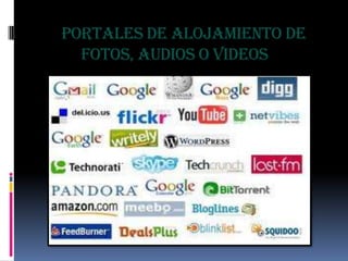 PORTALES DE ALOJAMIENTO DE FOTOS, AUDIOS O VIDEOS 