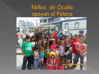 Niños  de Ocañaapoyan al Polaco ,[object Object]