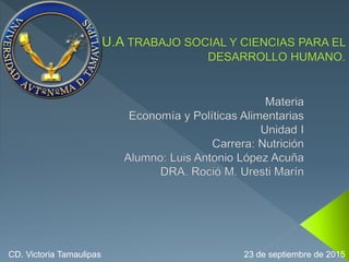 CD. Victoria Tamaulipas 23 de septiembre de 2015
 