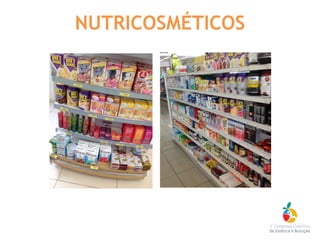MERCADO???NUTRICOSMÉTICOS
 