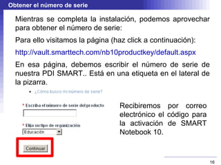 Instalación de SMART Notebook 10 Sí nos interesa instalar todas las herramientas: 