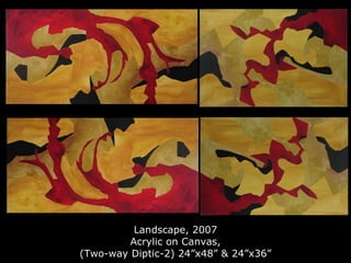 Landscape, 2007 Acrylic on Canvas, (Two-way Diptic-2) 24”x48” & 24”x36” 