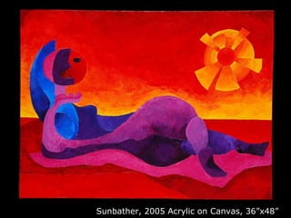 Sunbather, 2005 Acrylic on Canvas, 36”x48” 