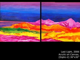 Last Light, 2006 Acrylic on Canvas, (Diptic-2) 30”x30” 