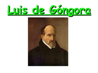Luis de Góngora 