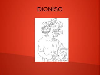 DIONISO
 