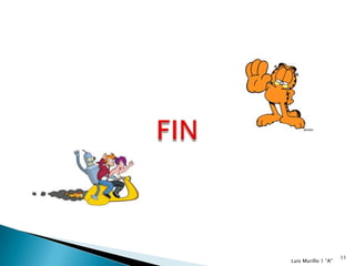 11
Luis Murillo 1 “A"
 