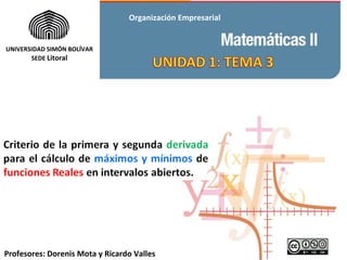 Organización Empresarial


UNIVERSIDAD SIMÓN BOLÍVAR
       SEDE Litoral




Profesores: Dorenis Mota y Ricardo Valles
 