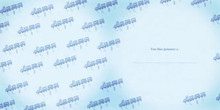 Este libro pertenece a :
 