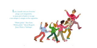 Luis cuando está en el recreo
         juega a ser maquinista,
     se pasea por el patio y recoge
a sus amigos y amigas e...